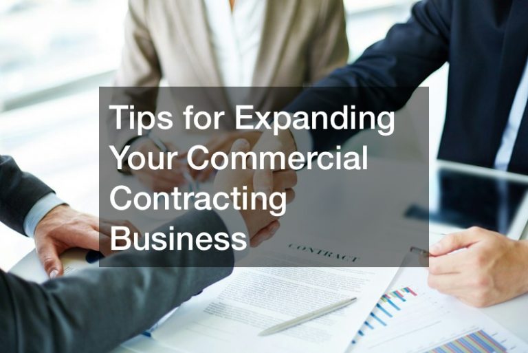 Tips for Expanding Your Commercial Contracting Business