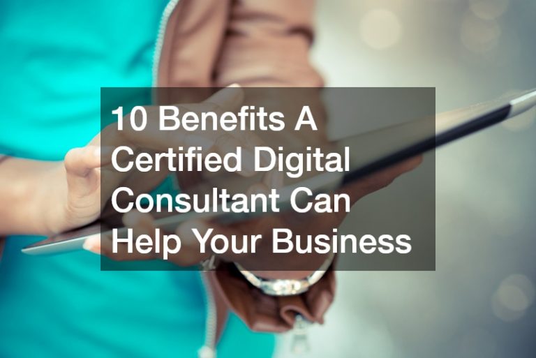 10 Benefits A Certified Digital Consultant Can Help Your Business