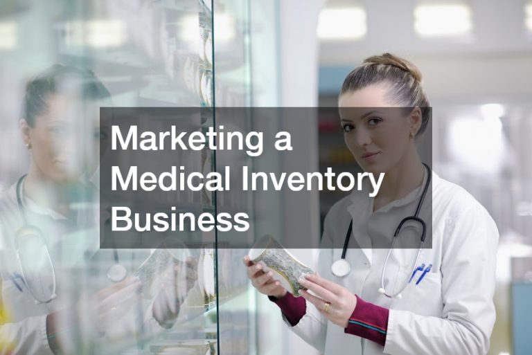 Marketing a Medical Inventory Business